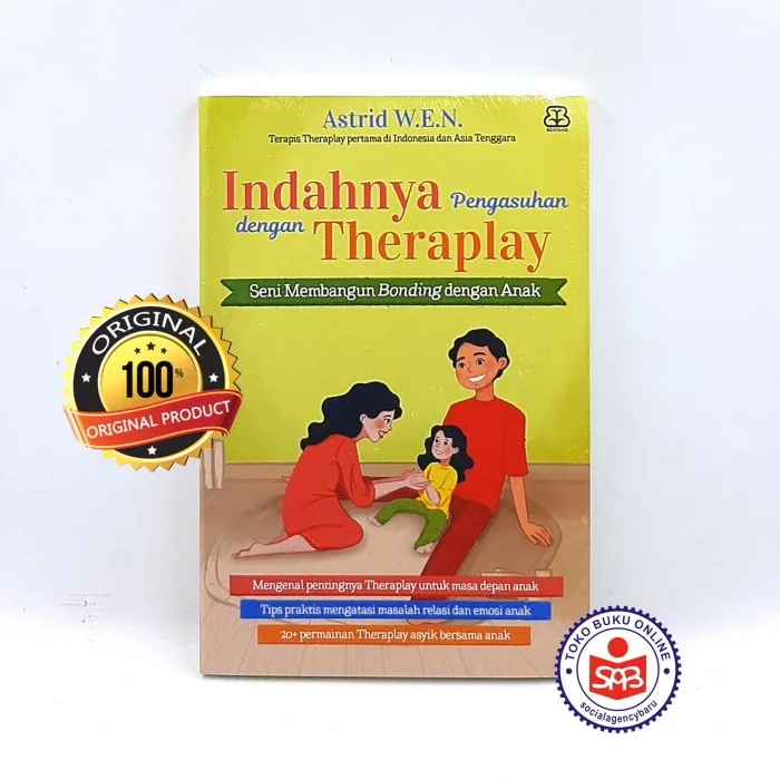 Indahnya Pengasuhan dengan Theraplay - Astrid W.E.N