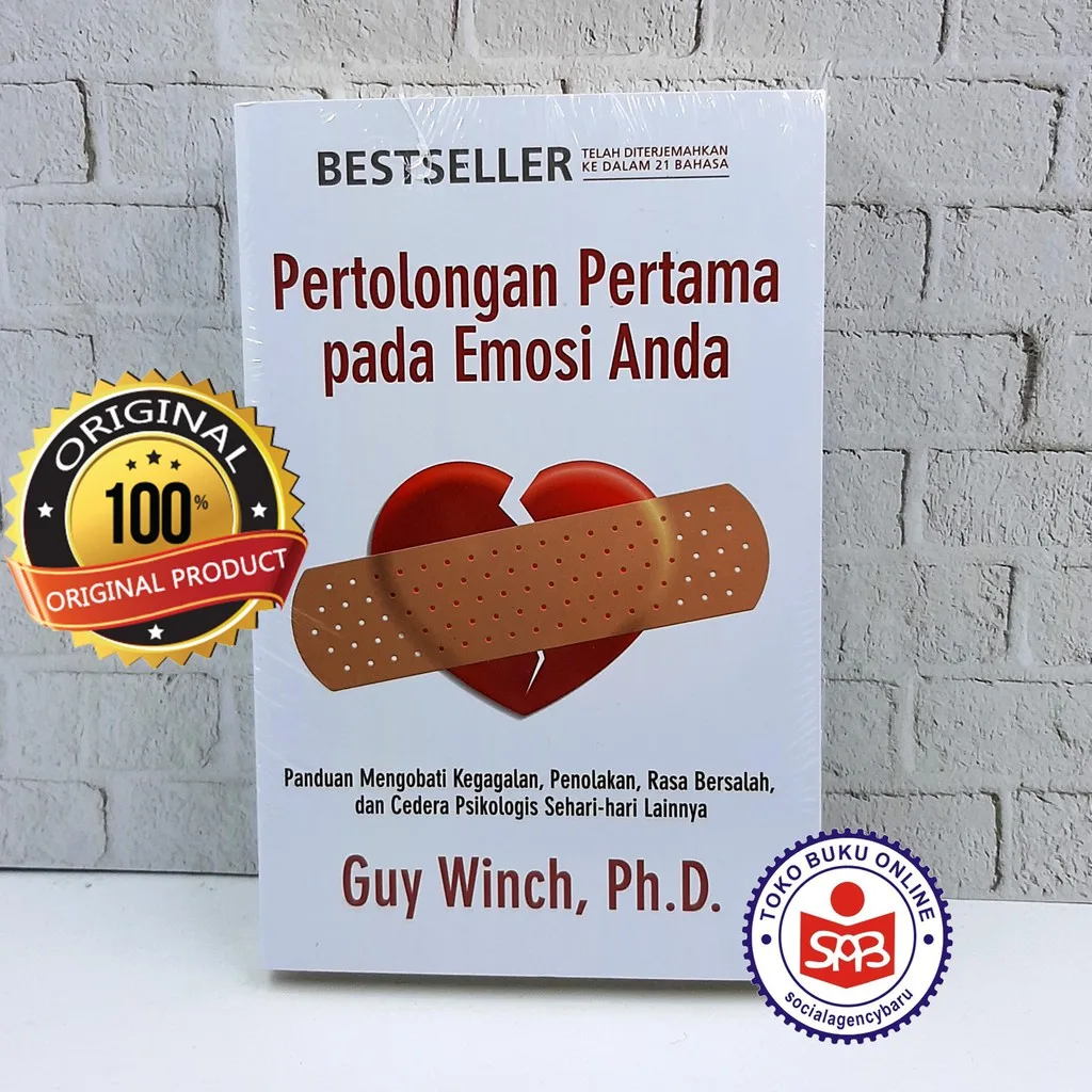 Pertolongan Pertama Pada Emosi Anda - Guy Winch
