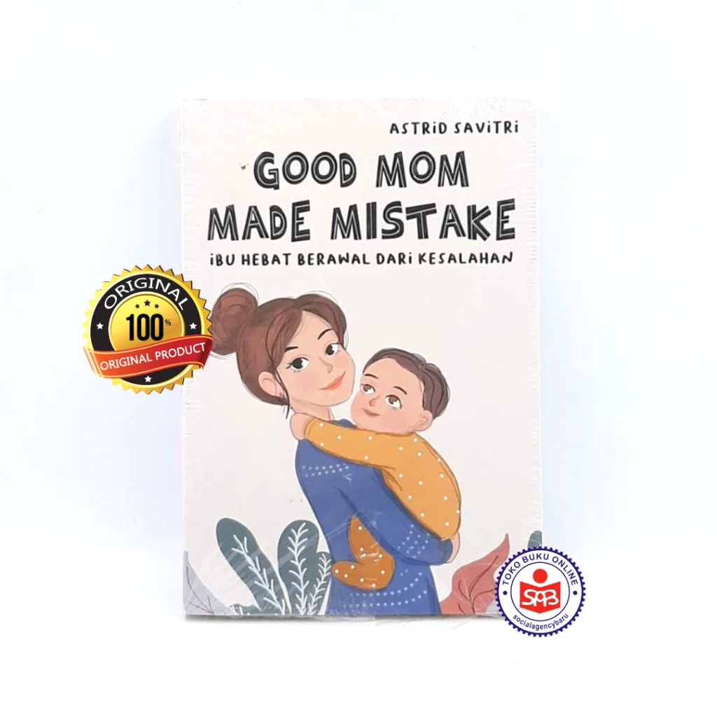 Good Mom Made Mistake - Astrid Savitri