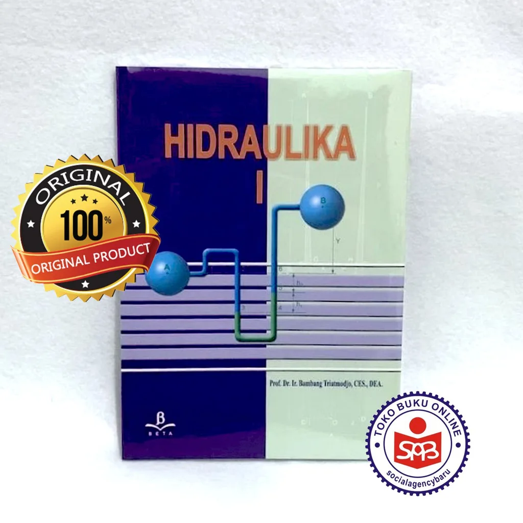 Hidraulika 1 (Hidraulika 1) - Bambang Triatmodjo