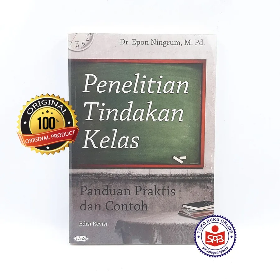 Penelitian Tindakan Kelas Panduan Praktis dan Contoh - Epon Ningrum