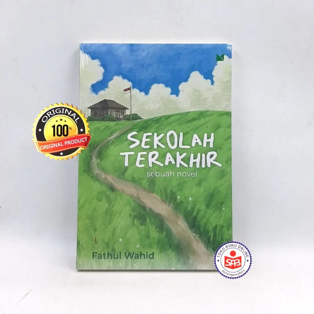 Novel Sekolah Terakhir - Fathul Wahid